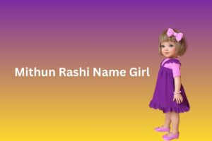 Mithun Rashi Name Girl