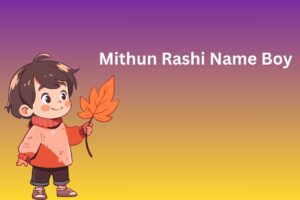 Mithun Rashi Name Boy