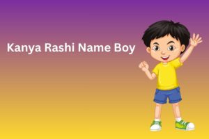 Kanya Rashi Name Boy