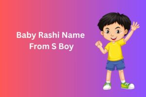 Baby Rashi Name From S  Boy