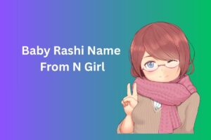 Baby Rashi Name From N  Girl
