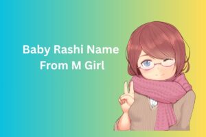 Baby Rashi Name From M  Girl