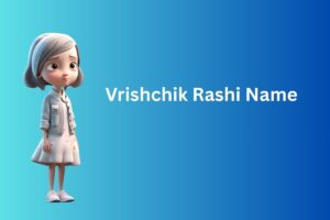 Read more about the article 300+ Vrishchik Rashi Name For Boys and Girls [2025]