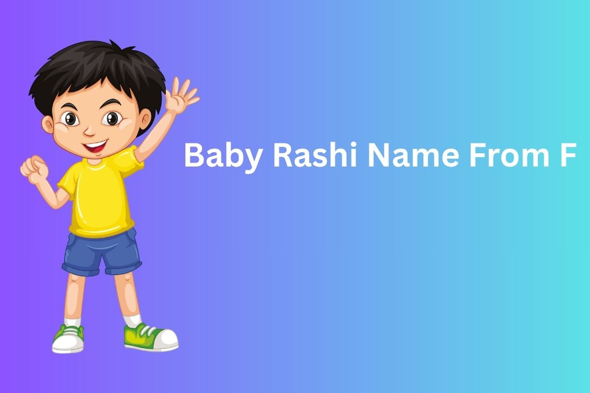 Read more about the article 300+ Best Baby Rashi Name From F in Hindi [2025]