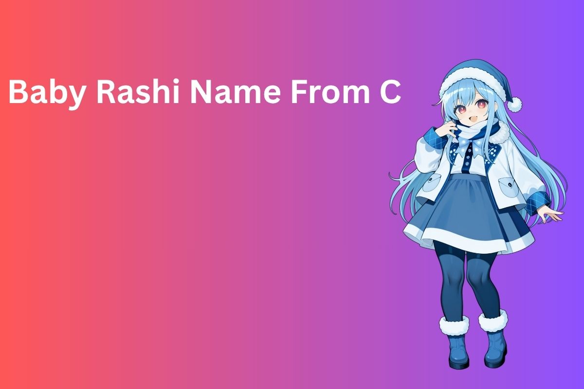 Read more about the article 300+ Best Baby Rashi Name From C in Hindi [2025]