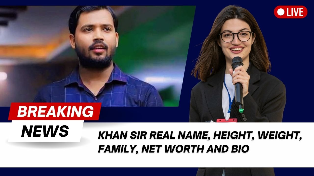 You are currently viewing Khan Sir Real Name, Height, weight, Family, Net worth and Bio